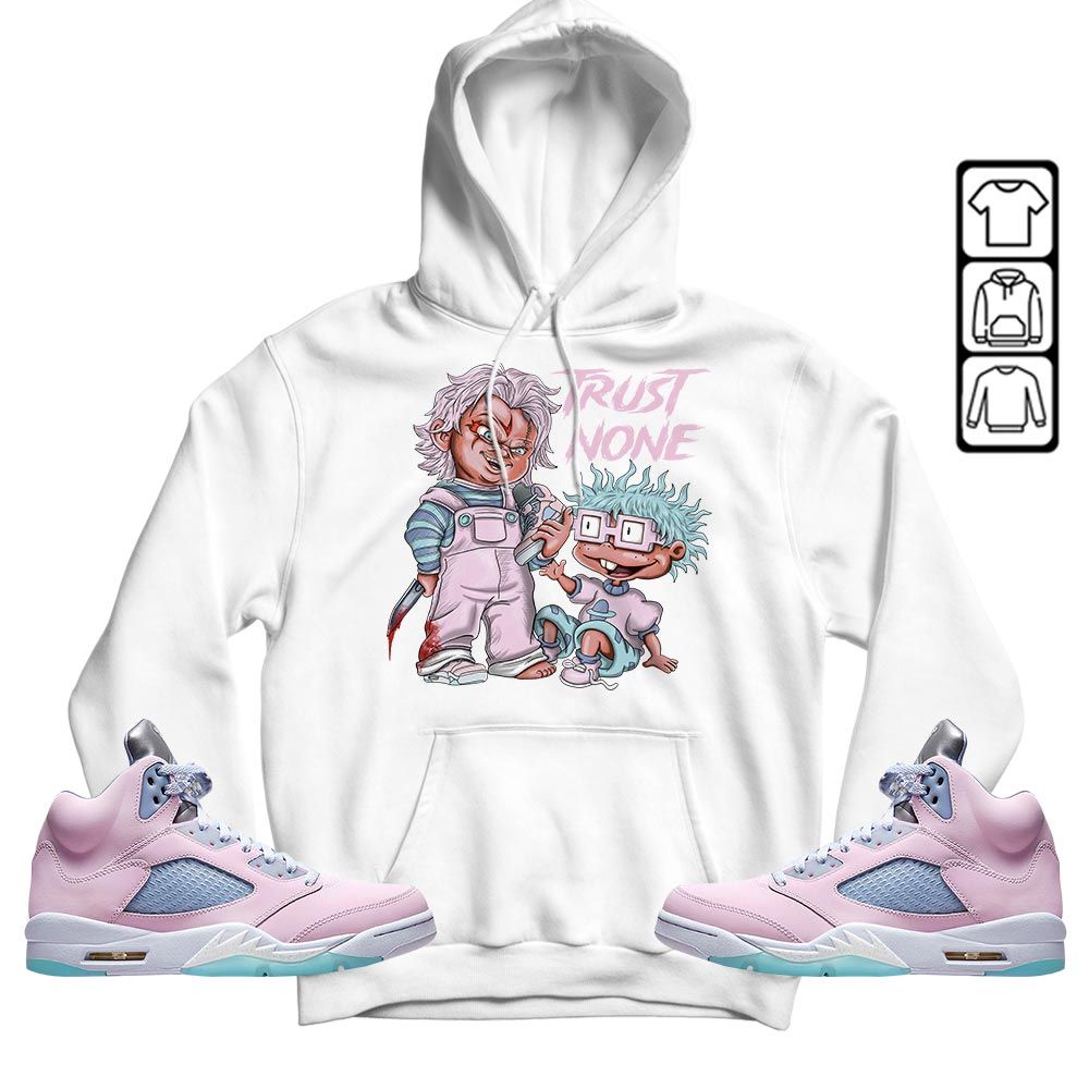 Chucky Trust No One Sneaker Shirt Match Easter 5s, Jordan 5 Retro Easter MKO T-Shirt