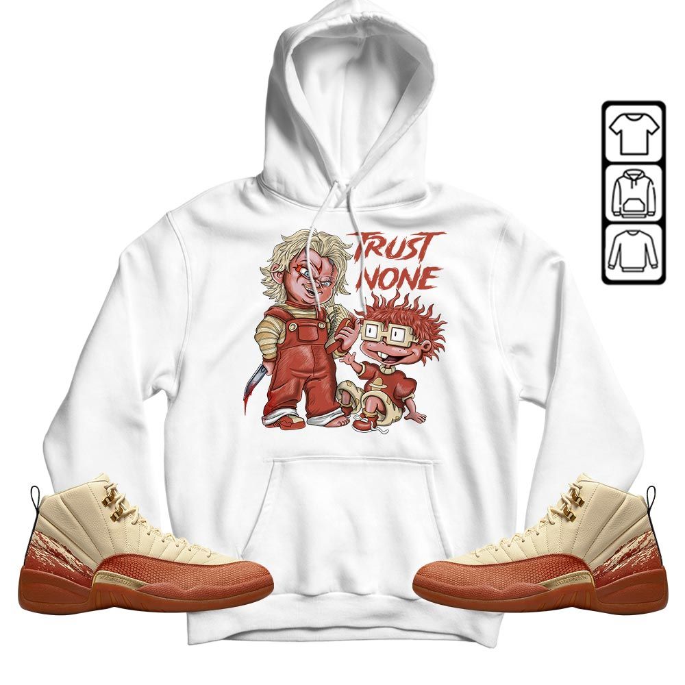 Chucky Trust No One Sneaker Shirt Match Eastside Golf 12s, Jordan 12 Retro Eastside Golf MKO T-Shirt