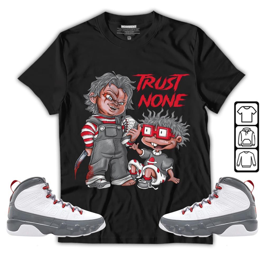 Chucky Trust No One Sneaker Shirt Match Fire Red 9s, Jordan 9 Retro Fire Red MKO T-Shirt Chucky Trust No One Sneaker Shirt Match Fire Red 9s, Jordan 9 Retro Fire Red MKO T-Shirt