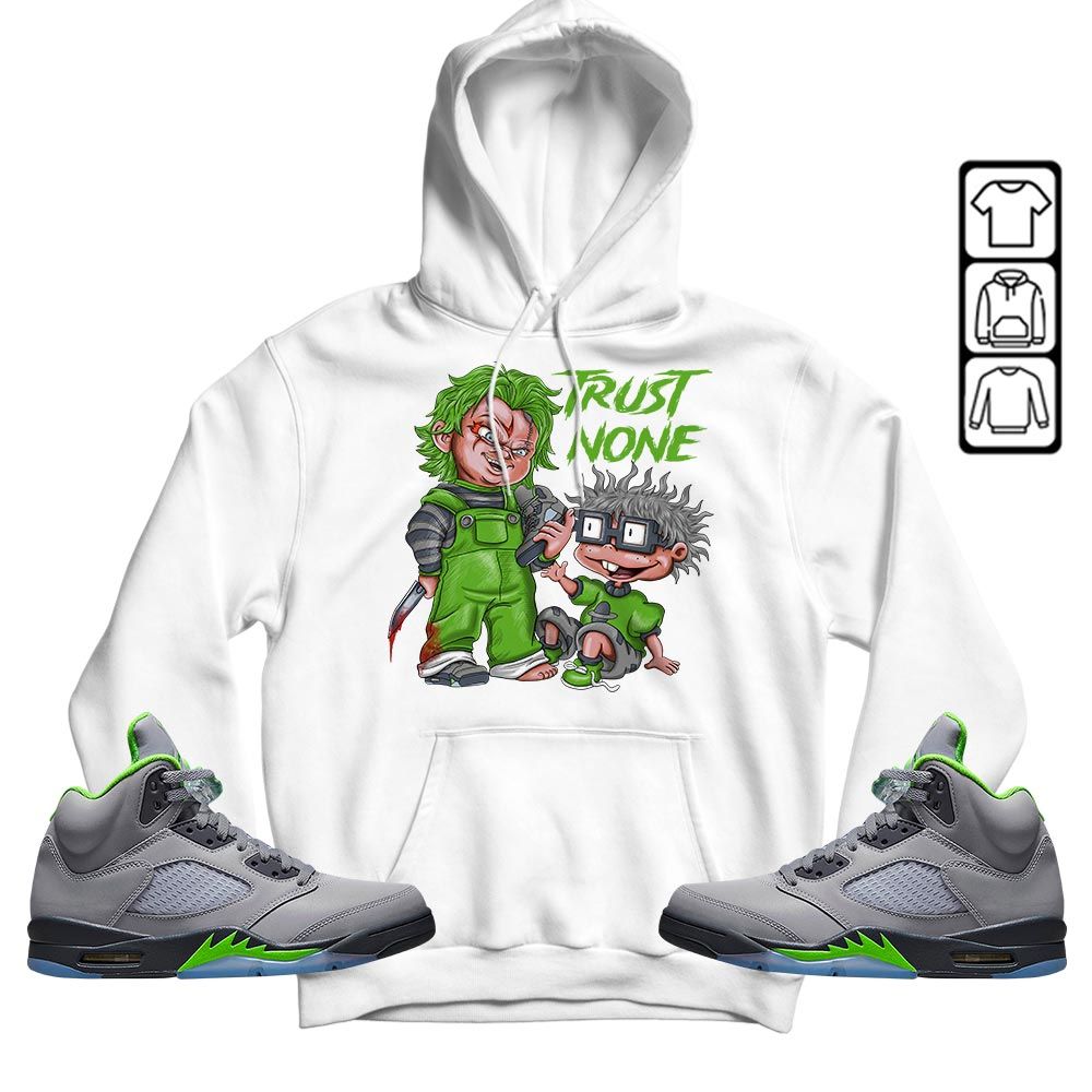 Chucky Trust No One Sneaker Shirt Match Green Bean 5S, Jordan 5 Retro Green Bean Hoodie Sweatshirt Tee All Over Print MKO Shirt Chucky Trust No One Sneaker Shirt Match Green Bean 5S, Jordan 5 Retro Green Bean Hoodie Sweatshirt Tee All Over Print MKO Shirt