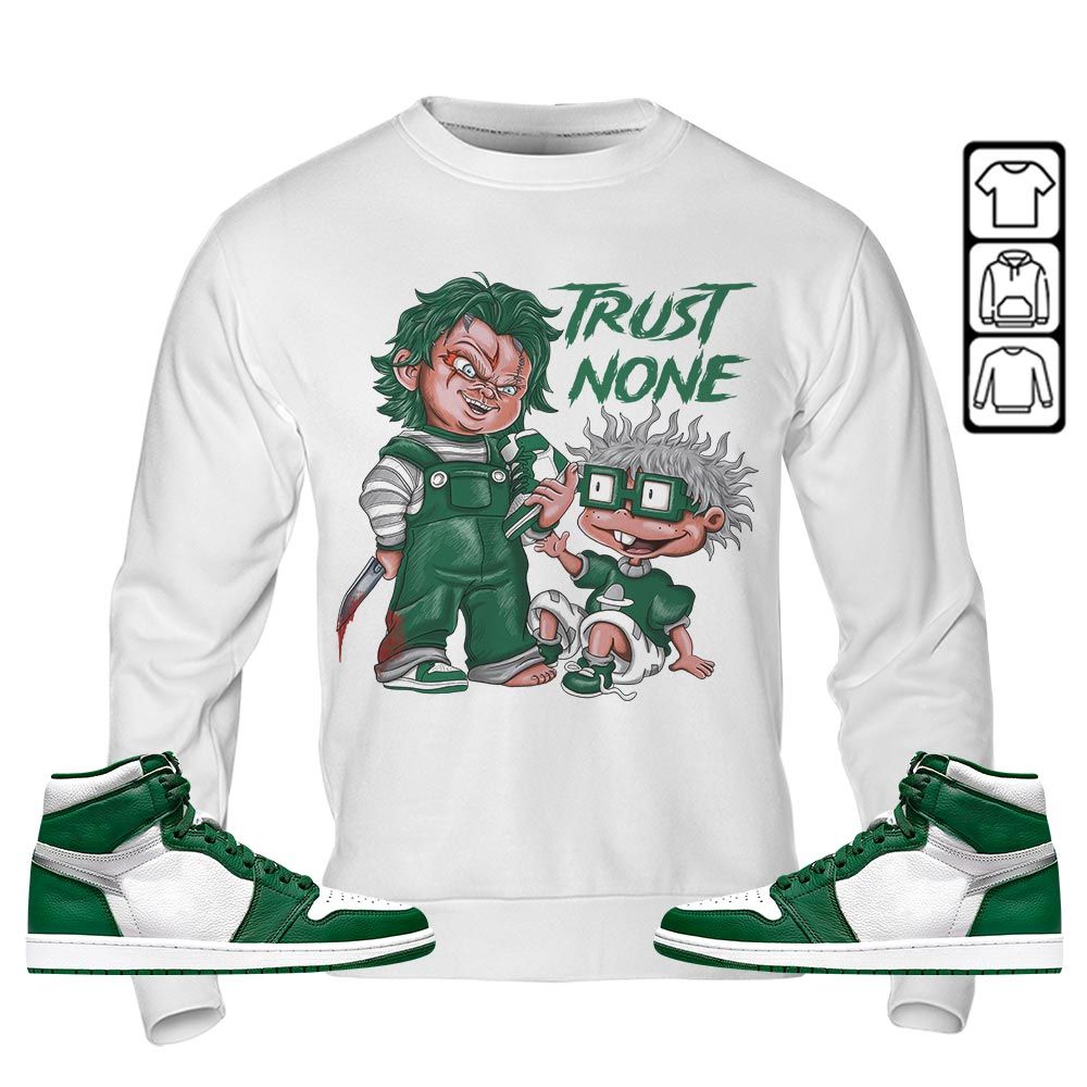 Chucky Trust No One Sneaker Shirt Match High Gorge Green 1s, Jordan 1 Retro High Gorge Green MKO T-Shirt Chucky Trust No One Sneaker Shirt Match High Gorge Green 1s, Jordan 1 Retro High Gorge Green MKO T-Shirt