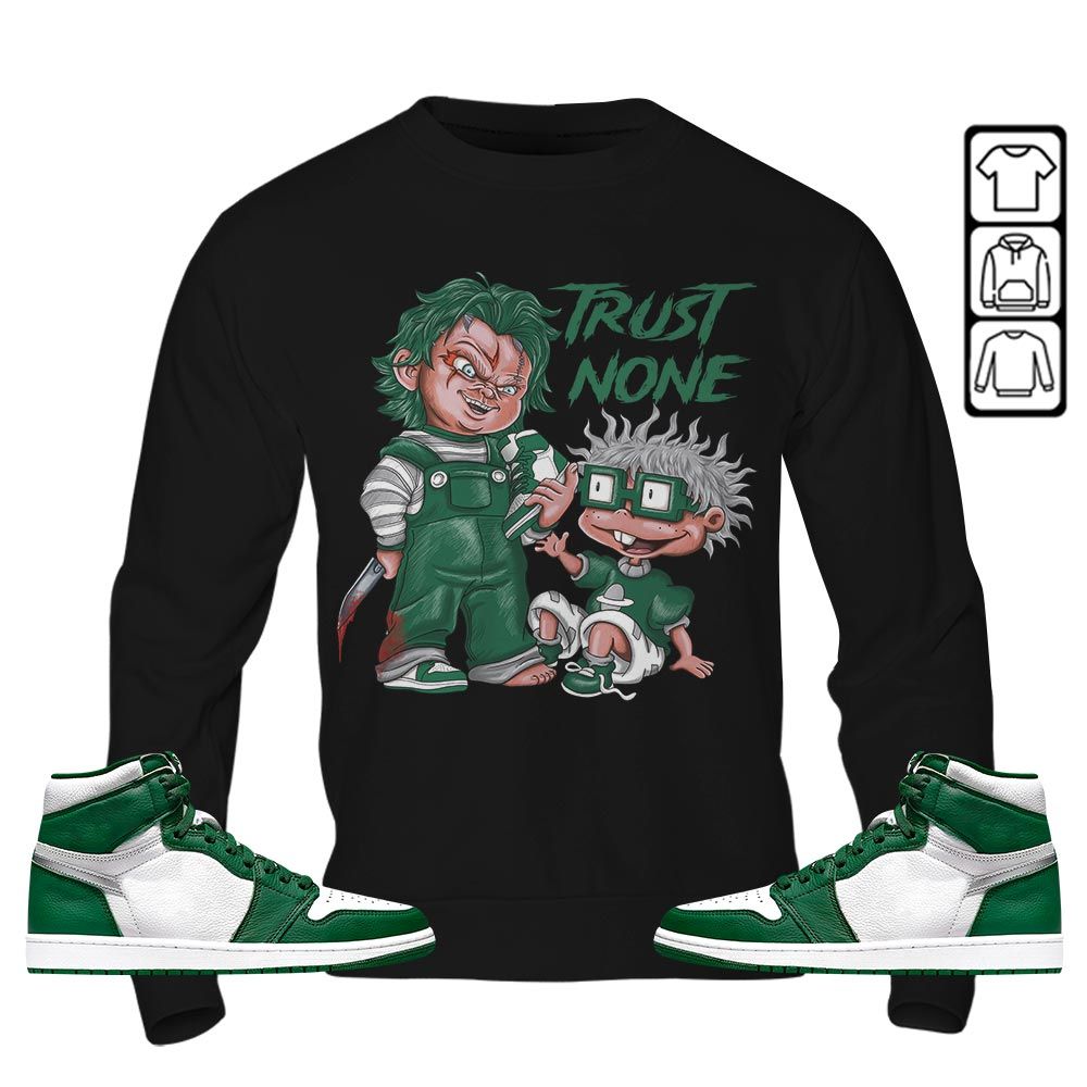 Chucky Trust No One Sneaker Shirt Match High Gorge Green 1s, Jordan 1 Retro High Gorge Green MKO T-Shirt Chucky Trust No One Sneaker Shirt Match High Gorge Green 1s, Jordan 1 Retro High Gorge Green MKO T-Shirt