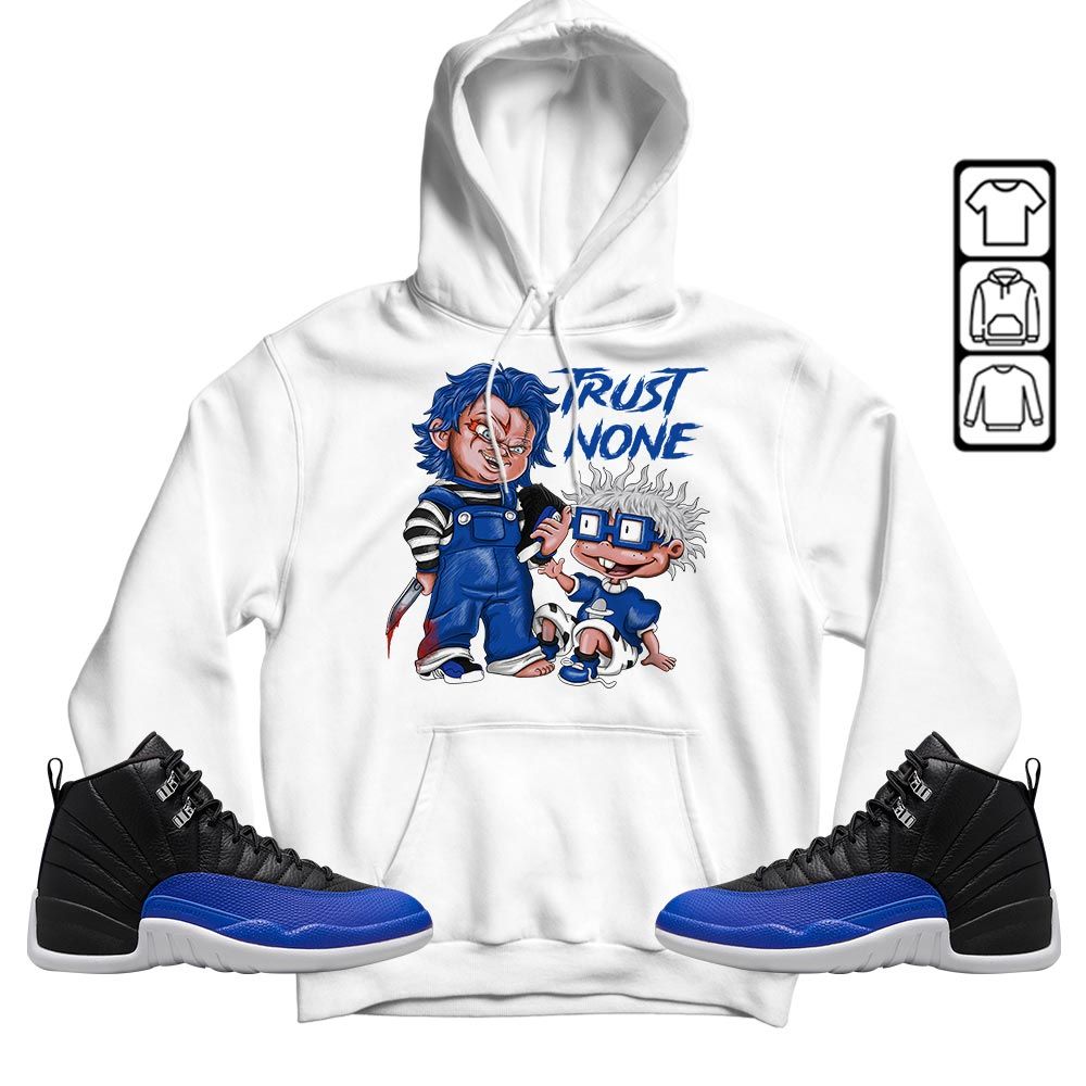 Chucky Trust No One Sneaker Shirt Match Hyper Royal 12s, Jordan 12 Hyper Royal MKO T-Shirt