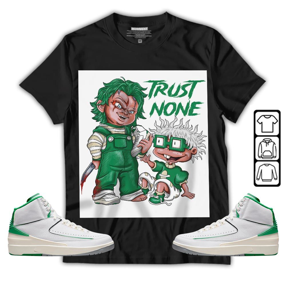 Chucky Trust No One Sneaker Shirt Match Lucky Green 2s, Jordan 2 Lucky Green MKO T-Shirt
