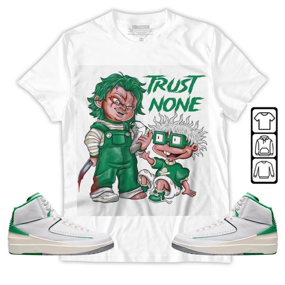 Chucky Trust No One Sneaker Shirt Match Lucky Green 2s, Jordan 2 Lucky Green MKO T-Shirt Chucky Trust No One Sneaker Shirt Match Lucky Green 2s, Jordan 2 Lucky Green MKO T-Shirt