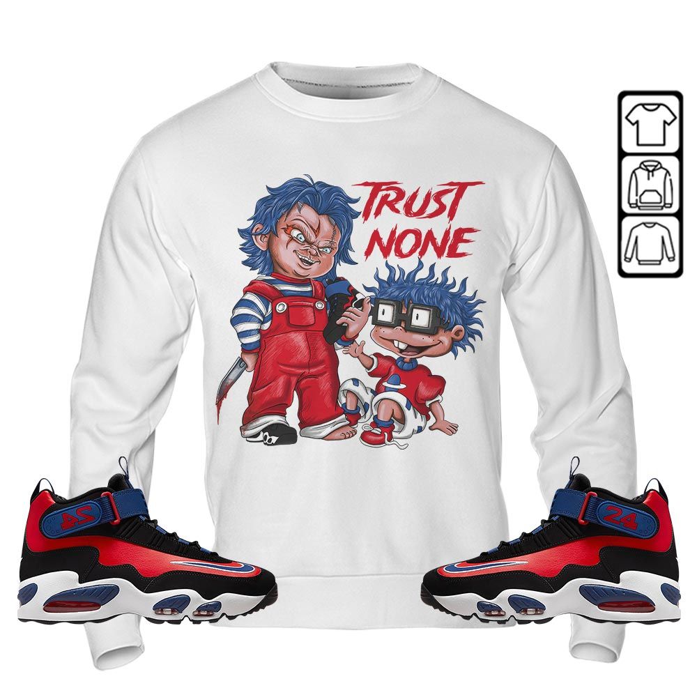Chucky Trust No One Sneaker Shirt Match Max 1 Navy Red Black, Air Griffey Max 1 Black Red Navy Blue MKO Sweatshirt Chucky Trust No One Sneaker Shirt Match Max 1 Navy Red Black, Air Griffey Max 1 Black Red Navy Blue MKO Sweatshirt