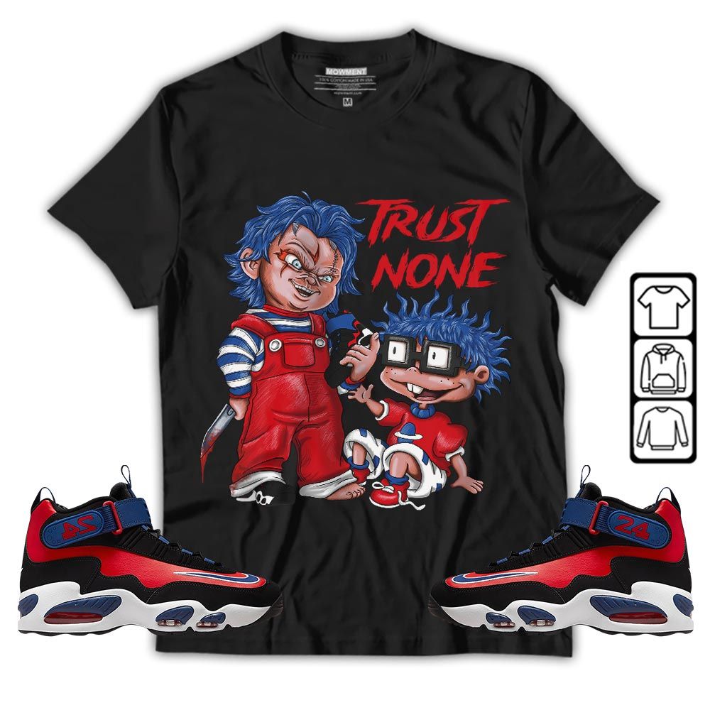 Chucky Trust No One Sneaker Shirt Match Max 1 Navy Red Black, Air Griffey Max 1 Black Red Navy Blue MKO Sweatshirt