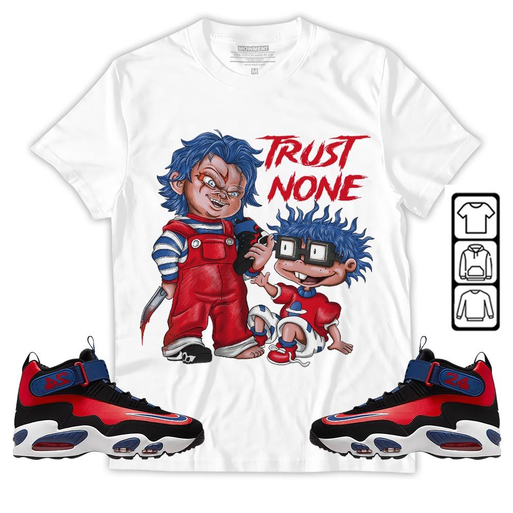 Chucky Trust No One Sneaker Shirt Match Max 1 Navy Red Black, Air Griffey Max 1 Black Red Navy Blue MKO T-Shirt Chucky Trust No One Sneaker Shirt Match Max 1 Navy Red Black, Air Griffey Max 1 Black Red Navy Blue MKO T-Shirt