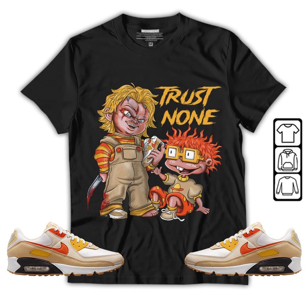 Chucky Trust No One Sneaker Shirt Match Max 90 Barometer, Air Max 90 Air Pressure MKO T-Shirt Chucky Trust No One Sneaker Shirt Match Max 90 Barometer, Air Max 90 Air Pressure MKO T-Shirt