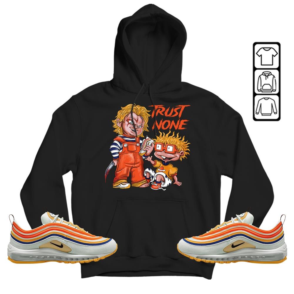 Chucky Trust No One Sneaker Shirt Match Max 97 Frank Rudy, Air Max 97 SE Air Pressure MKO T-Shirt Chucky Trust No One Sneaker Shirt Match Max 97 Frank Rudy, Air Max 97 SE Air Pressure MKO T-Shirt