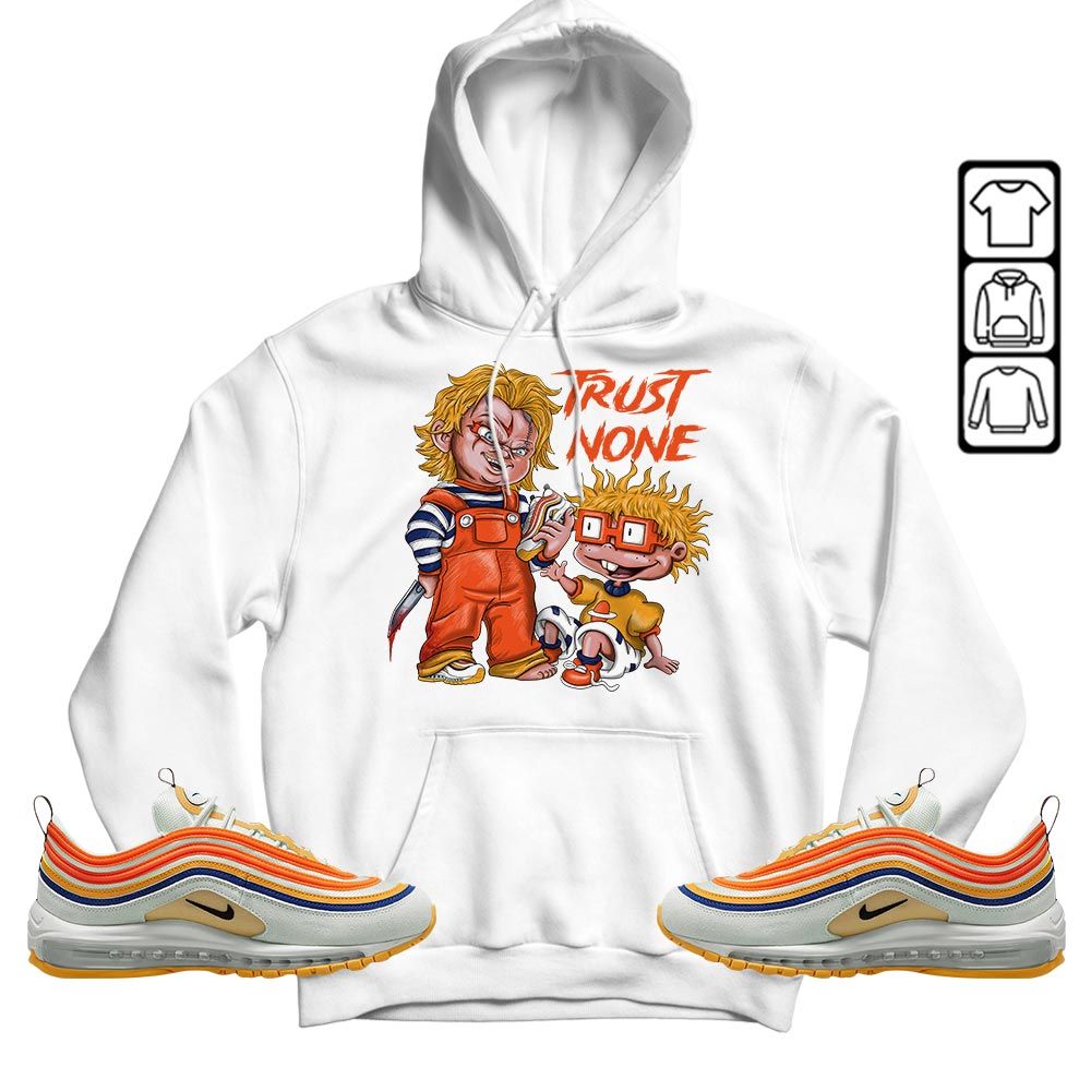 Chucky Trust No One Sneaker Shirt Match Max 97 Frank Rudy, Air Max 97 SE Air Pressure MKO T-Shirt Chucky Trust No One Sneaker Shirt Match Max 97 Frank Rudy, Air Max 97 SE Air Pressure MKO T-Shirt