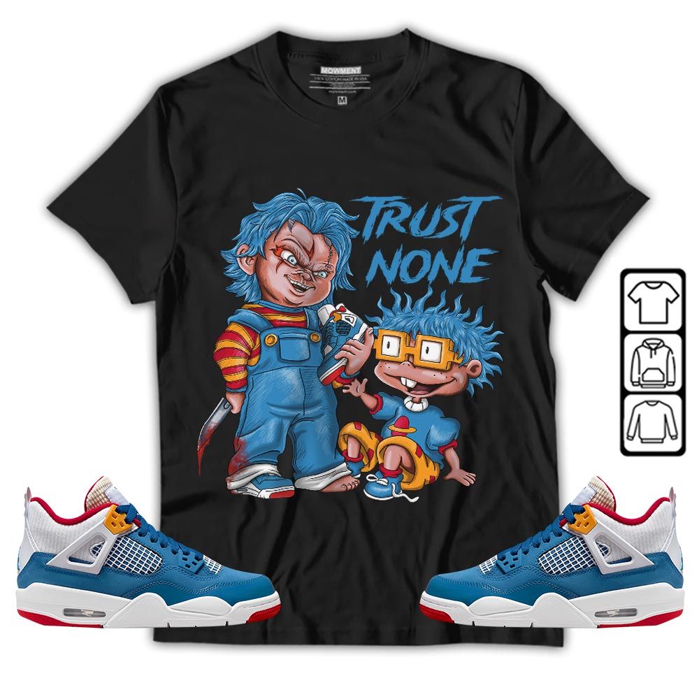 Chucky Trust No One Sneaker Shirt Match Messy Room 4s, Jordan 4 GS Messy Room MKO T-Shirt