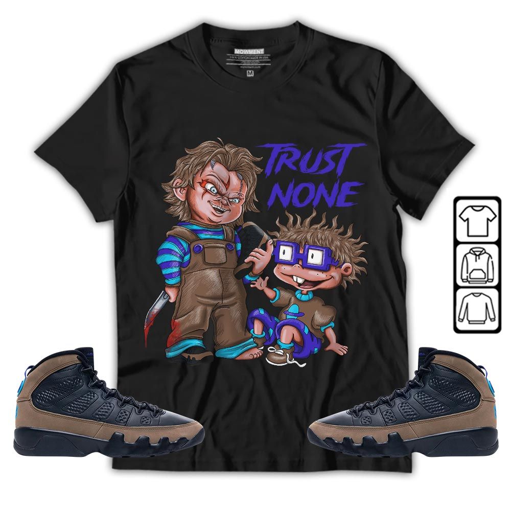 Chucky Trust No One Sneaker Shirt Match Olive Concord 9s, Jordan 9 Olive Concord MKO T-Shirt Chucky Trust No One Sneaker Shirt Match Olive Concord 9s, Jordan 9 Olive Concord MKO T-Shirt