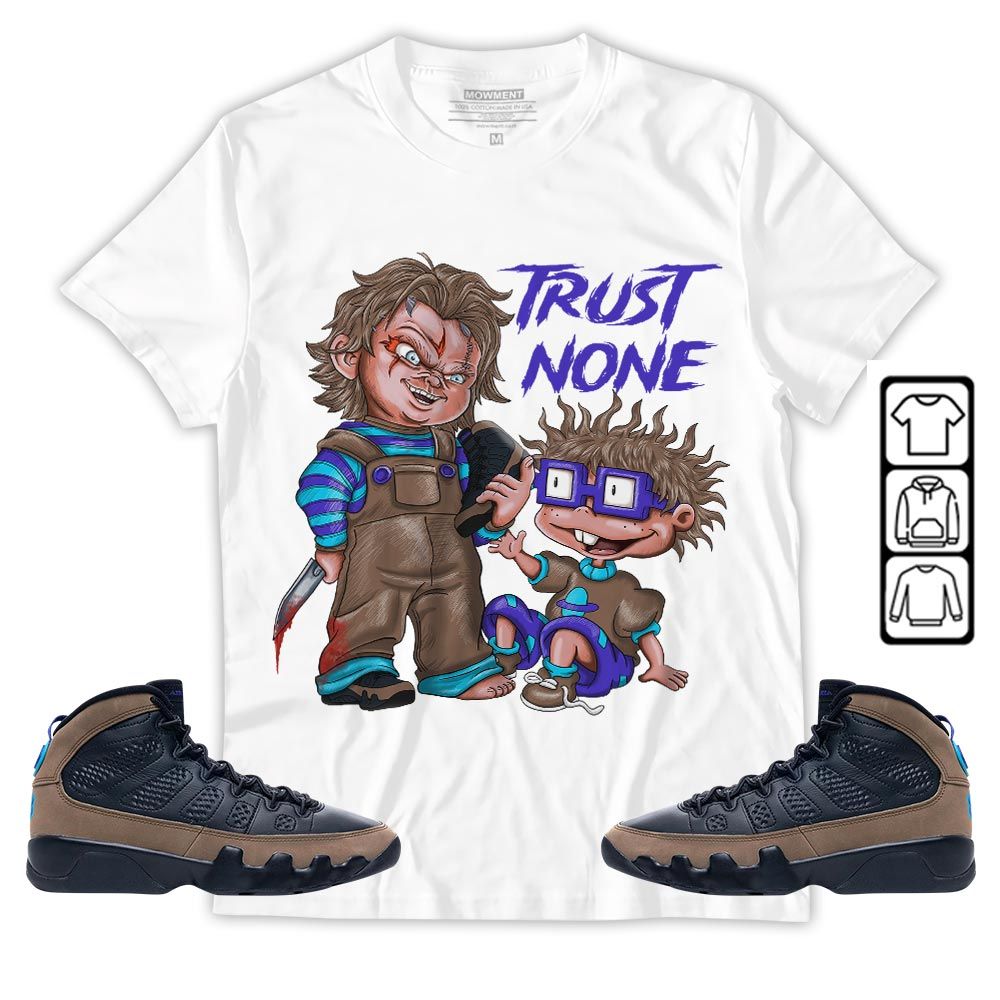 Chucky Trust No One Sneaker Shirt Match Olive Concord 9s, Jordan 9 Olive Concord MKO T-Shirt Chucky Trust No One Sneaker Shirt Match Olive Concord 9s, Jordan 9 Olive Concord MKO T-Shirt