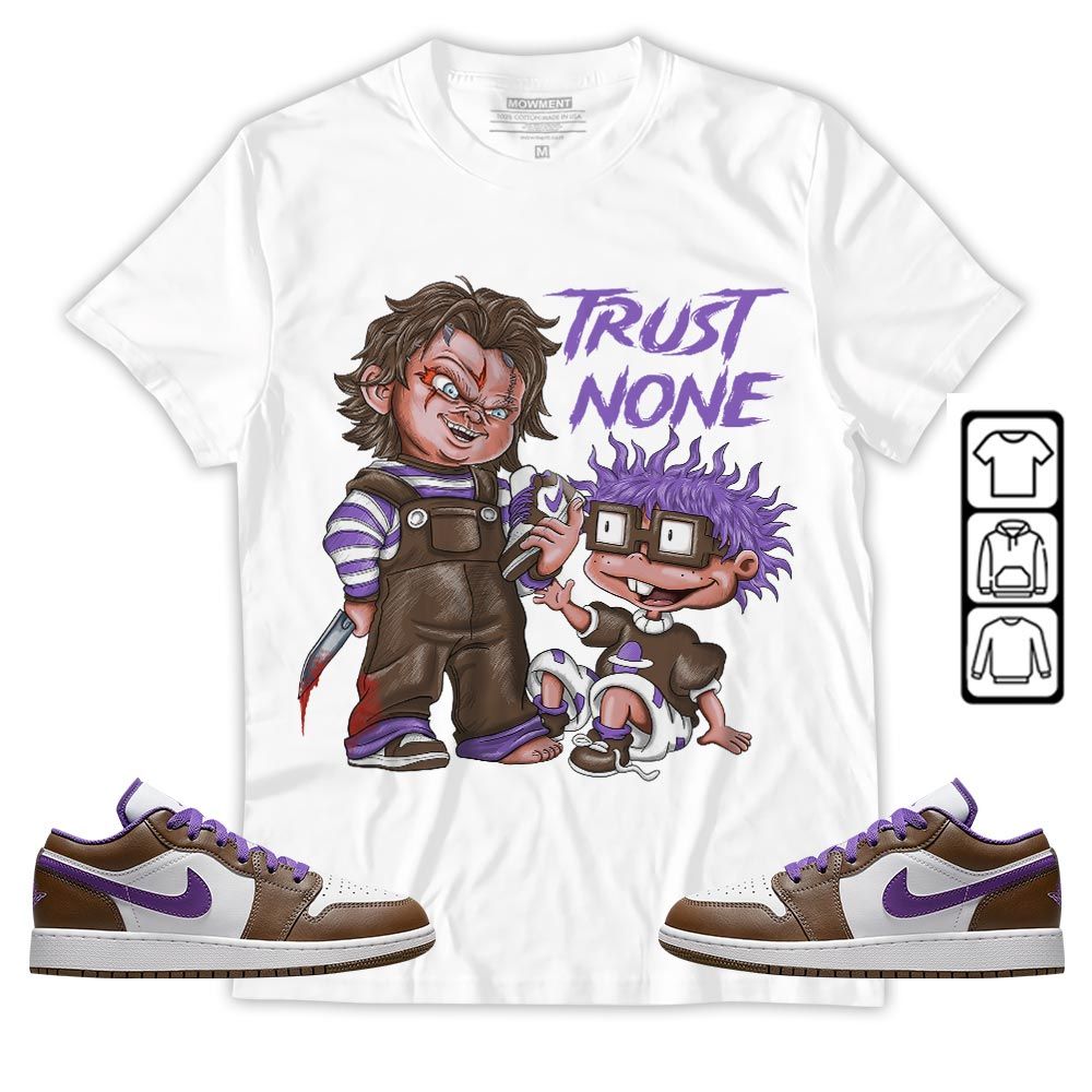 Chucky Trust No One Sneaker Shirt Match Purple Mocha 1s, Jordan 1 Low Purple Mocha MKO T-Shirt Chucky Trust No One Sneaker Shirt Match Purple Mocha 1s, Jordan 1 Low Purple Mocha MKO T-Shirt