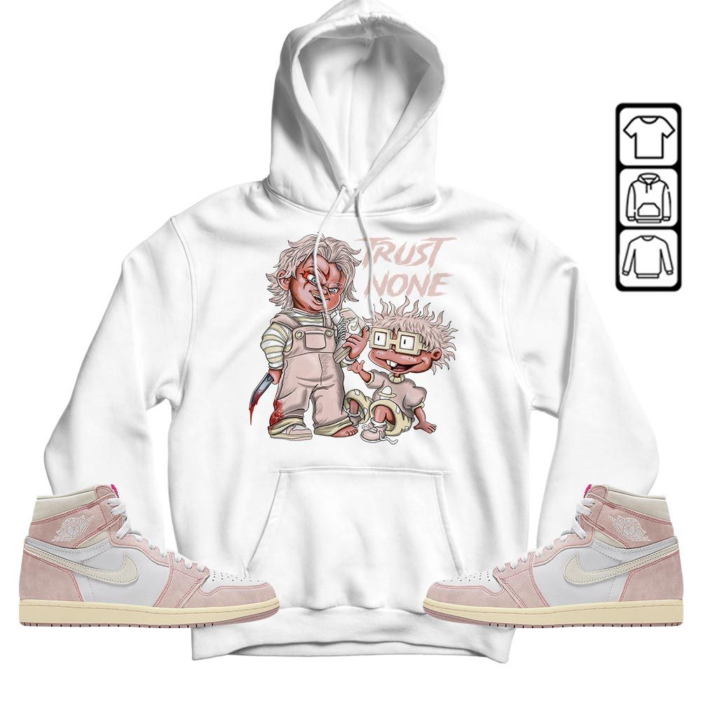 Chucky Trust No One Sneaker Shirt Match Retro Washed Pink 1s, Jordan 1 High OG Washed Pink MKO T-Shirt