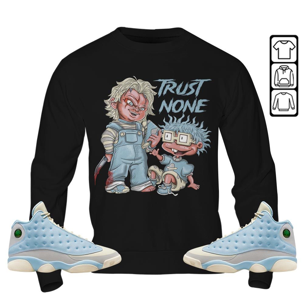 Chucky Trust No One Sneaker Shirt Match SoleFly 13s, Jordan 13 Retro SoleFly MKO T-Shirt Chucky Trust No One Sneaker Shirt Match SoleFly 13s, Jordan 13 Retro SoleFly MKO T-Shirt