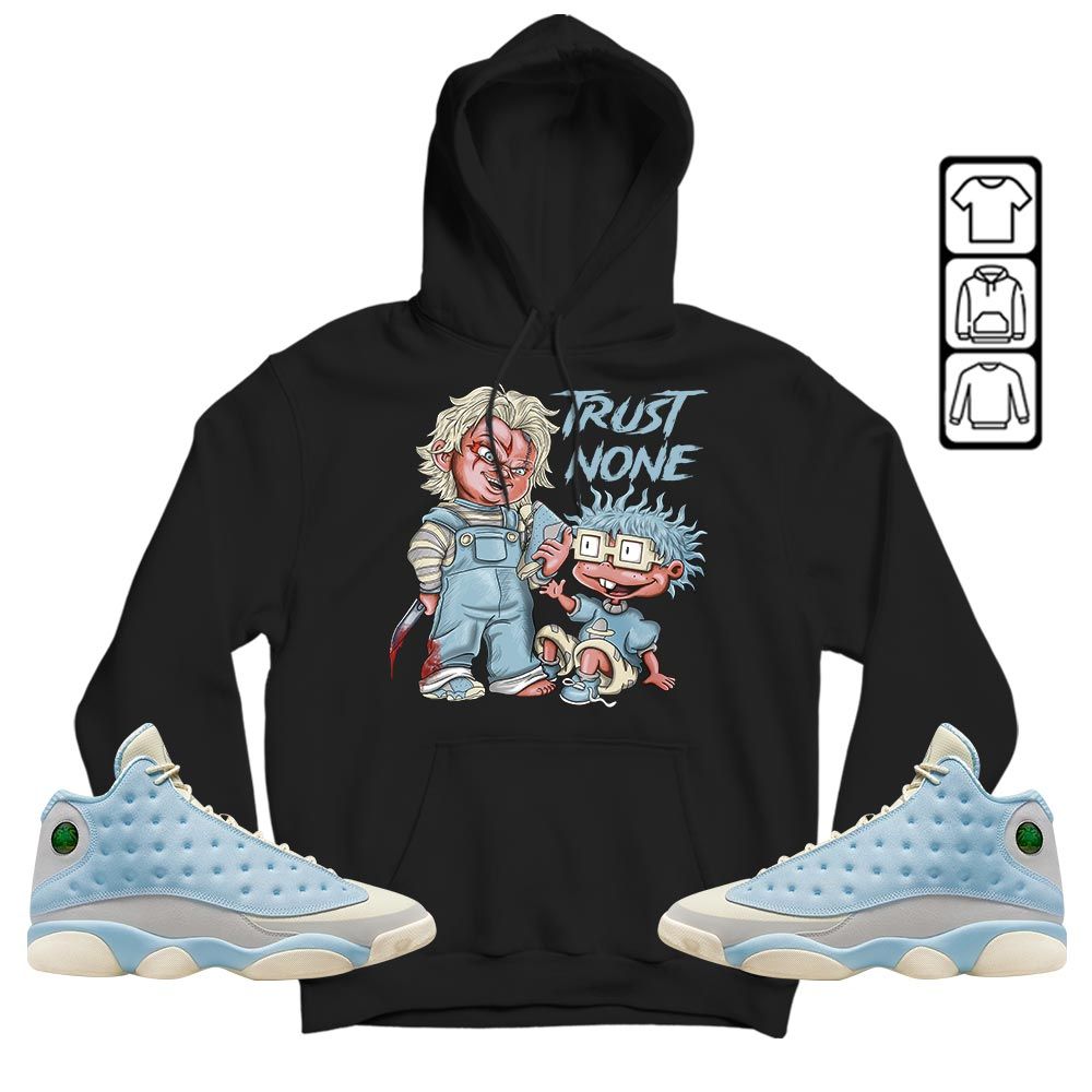 Chucky Trust No One Sneaker Shirt Match SoleFly 13s, Jordan 13 Retro SoleFly MKO T-Shirt Chucky Trust No One Sneaker Shirt Match SoleFly 13s, Jordan 13 Retro SoleFly MKO T-Shirt