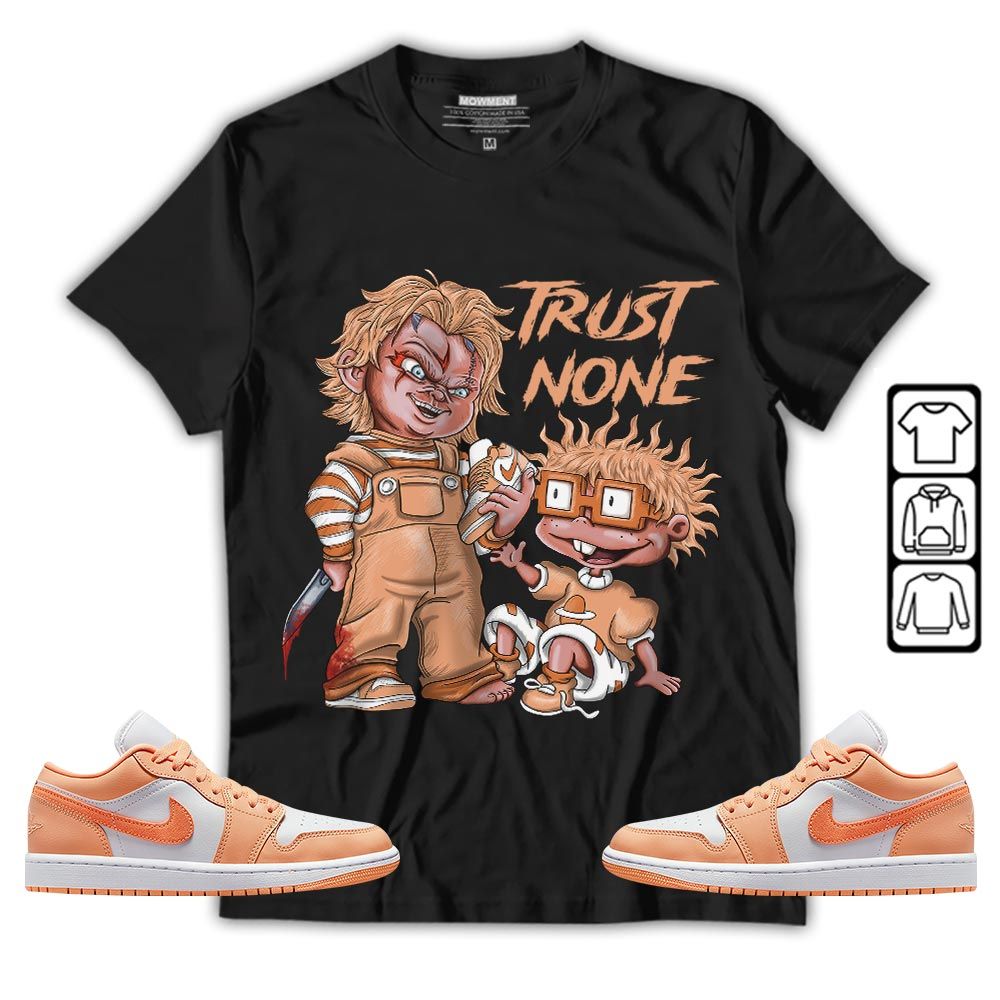 Chucky Trust No One Sneaker Shirt Match Sunset Haze 1s, Jordan 1 Low Sunset Haze MKO T-Shirt Chucky Trust No One Sneaker Shirt Match Sunset Haze 1s, Jordan 1 Low Sunset Haze MKO T-Shirt