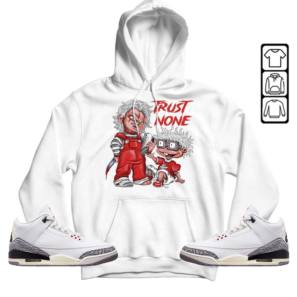 Chucky Trust No One Sneaker Shirt Match White Cement 3s, Jordan Retro 3 White Cement MKO T-Shirt