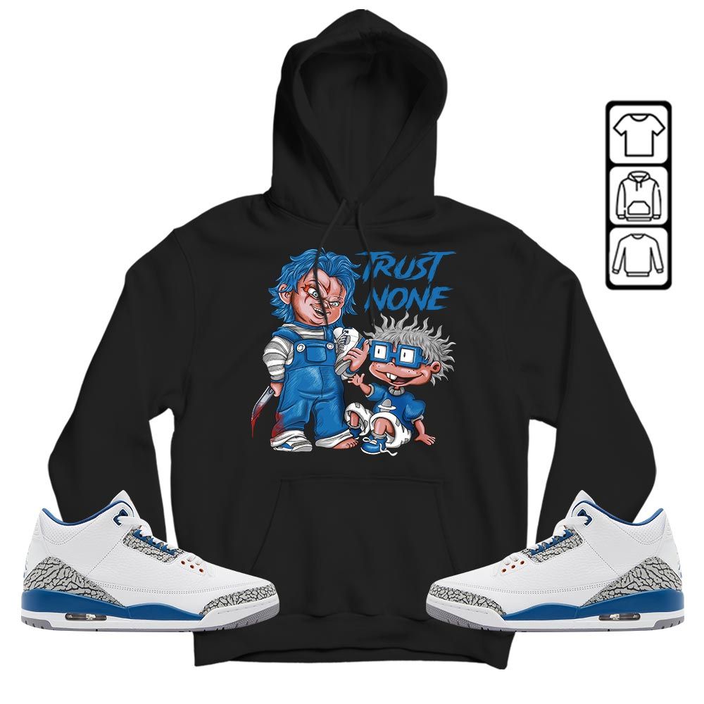 Chucky Trust No One Sneaker Shirt Match Wizards 3s, Jordan Retro 3 Wizards MKO T-Shirt Chucky Trust No One Sneaker Shirt Match Wizards 3s, Jordan Retro 3 Wizards MKO T-Shirt