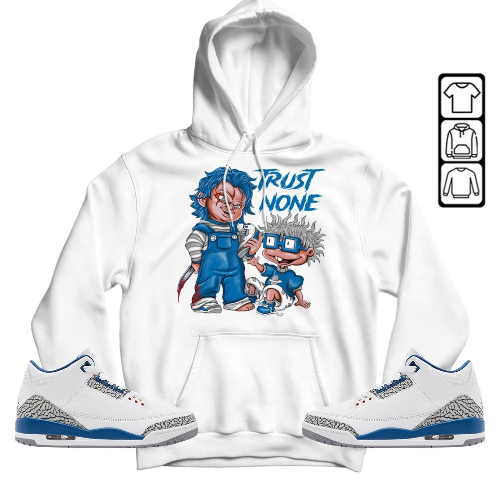 Chucky Trust No One Sneaker Shirt Match Wizards 3s, Jordan Retro 3 Wizards MKO T-Shirt Chucky Trust No One Sneaker Shirt Match Wizards 3s, Jordan Retro 3 Wizards MKO T-Shirt