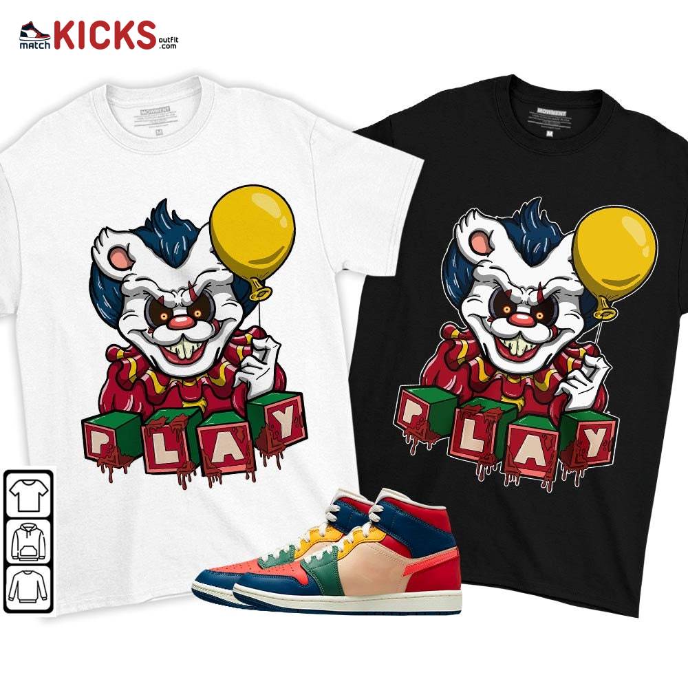 Clown Play Dripping Sneaker Shirt Match Multi Color 2022 1s, Jordan 1 Mid Multi Color 2022 MKO T-Shirt