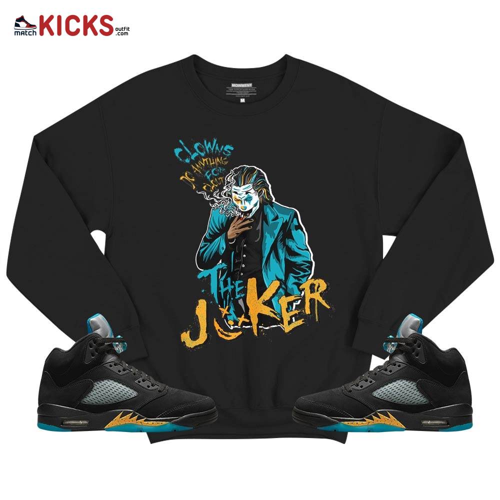 Clowns Do Anything For Clout Sneaker Shirt Match 2023 Retro Aqua 5s, Jordan 5 Aqua MKO T-Shirt Clowns Do Anything For Clout Sneaker Shirt Match 2023 Retro Aqua 5s, Jordan 5 Aqua MKO T-Shirt