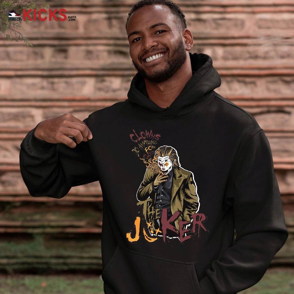 Clowns Do Anything For Clout Sneaker Shirt Match Black Cherrywood 7s, Jordan 7 Black Olive MKO T-Shirt Clowns Do Anything For Clout Sneaker Shirt Match Black Cherrywood 7s, Jordan 7 Black Olive MKO T-Shirt