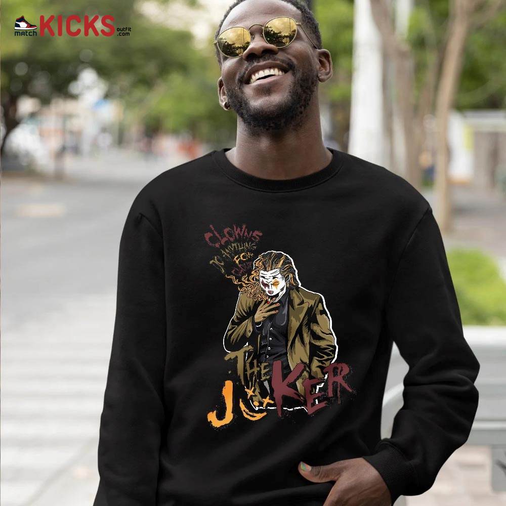 Clowns Do Anything For Clout Sneaker Shirt Match Black Cherrywood 7s, Jordan 7 Black Olive MKO T-Shirt Clowns Do Anything For Clout Sneaker Shirt Match Black Cherrywood 7s, Jordan 7 Black Olive MKO T-Shirt
