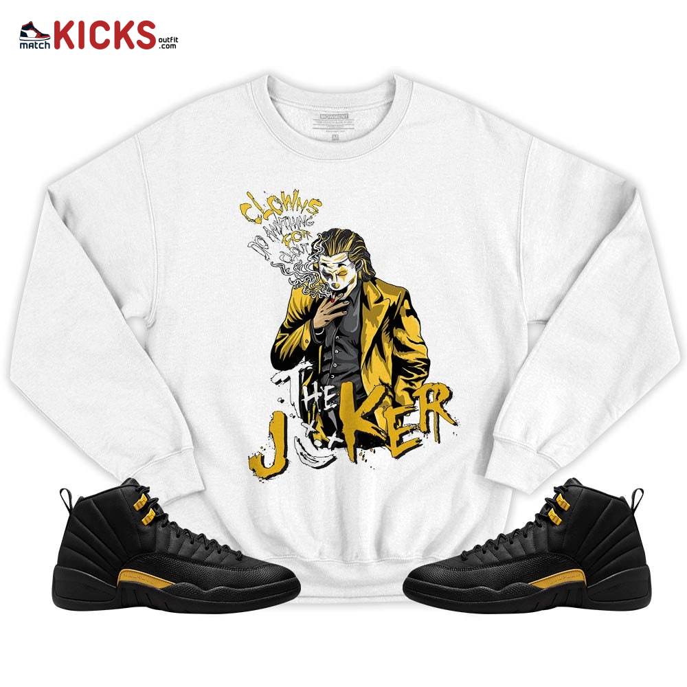 Clowns Do Anything For Clout Sneaker Shirt Match Black Taxi 12s, Jordan 12 Retro Black Taxi MKO T-Shirt Clowns Do Anything For Clout Sneaker Shirt Match Black Taxi 12s, Jordan 12 Retro Black Taxi MKO T-Shirt