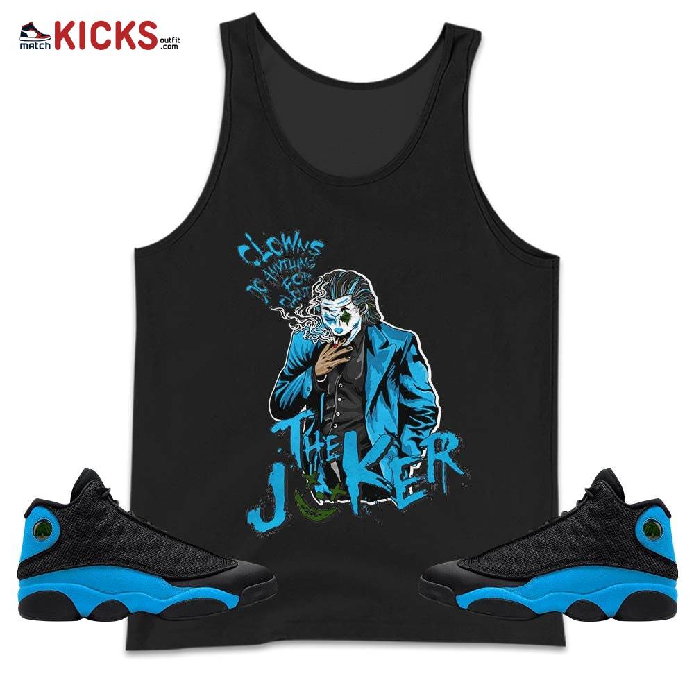 Clowns Do Anything For Clout Sneaker Shirt Match Black University Blue 13s, Jordan 13 Black University Blue 2022 MKO Tank Top
