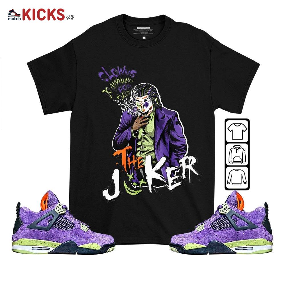 Clowns Do Anything For Clout Sneaker Shirt Match Canyon Purple 4s, Jordan 4 Canyon Purple MKO T-Shirt