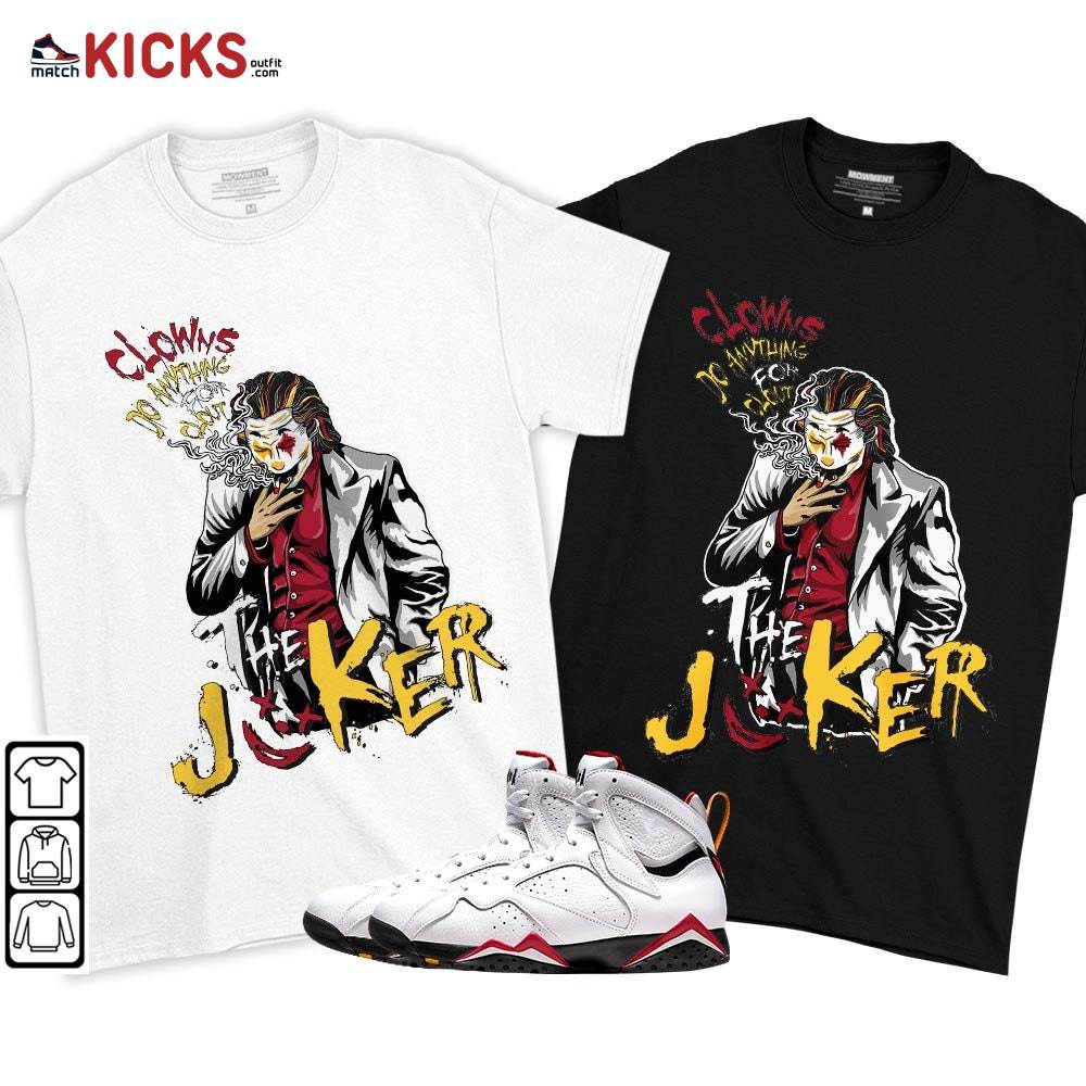 Clowns Do Anything For Clout Sneaker Shirt Match Cardinal 7s, Jordan 7 Retro Cardinal MKO T-Shirt Clowns Do Anything For Clout Sneaker Shirt Match Cardinal 7s, Jordan 7 Retro Cardinal MKO T-Shirt