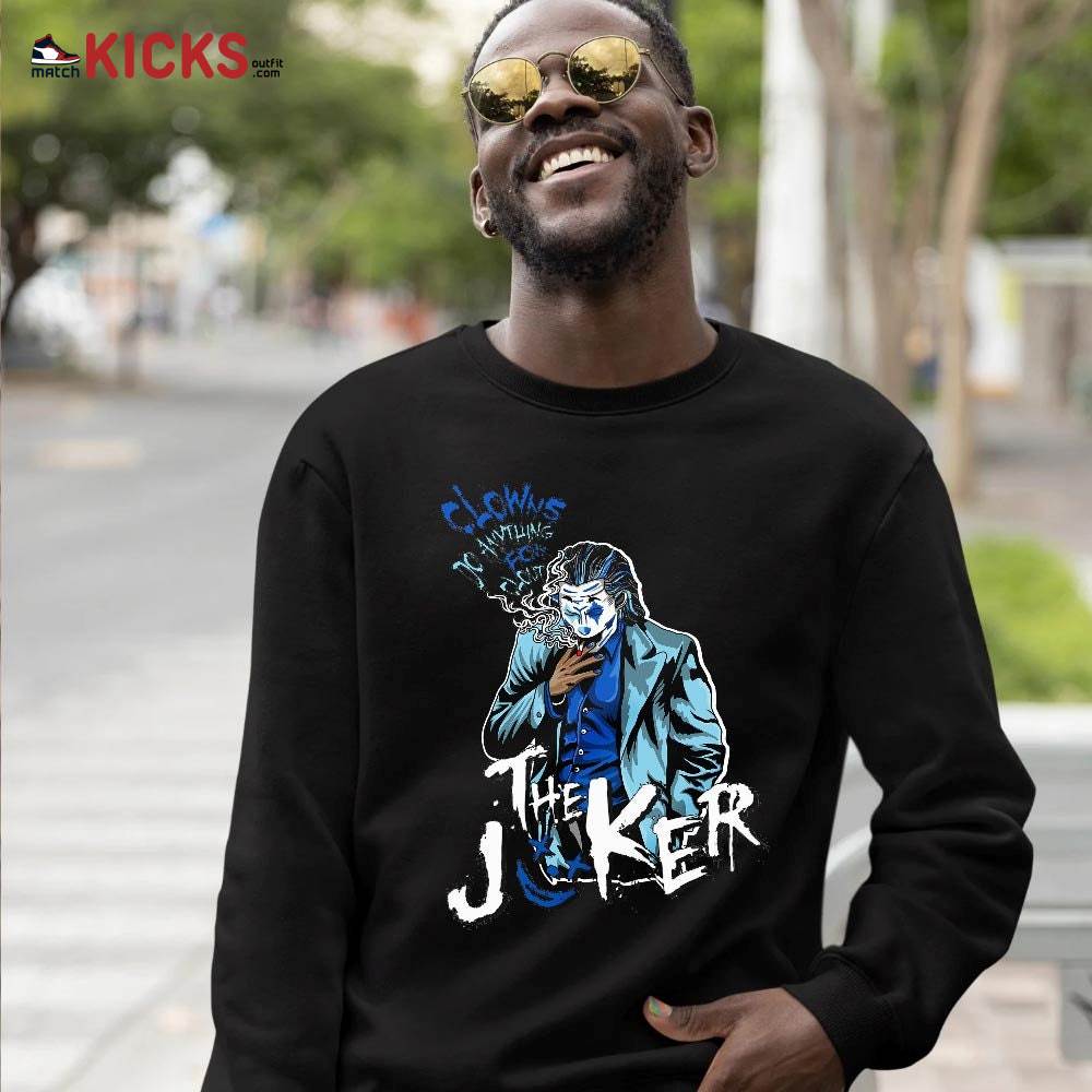 Clowns Do Anything For Clout Sneaker Shirt Match Dunk Low Argon 2022, Dunk Low Argon MKO T-Shirt Clowns Do Anything For Clout Sneaker Shirt Match Dunk Low Argon 2022, Dunk Low Argon MKO T-Shirt