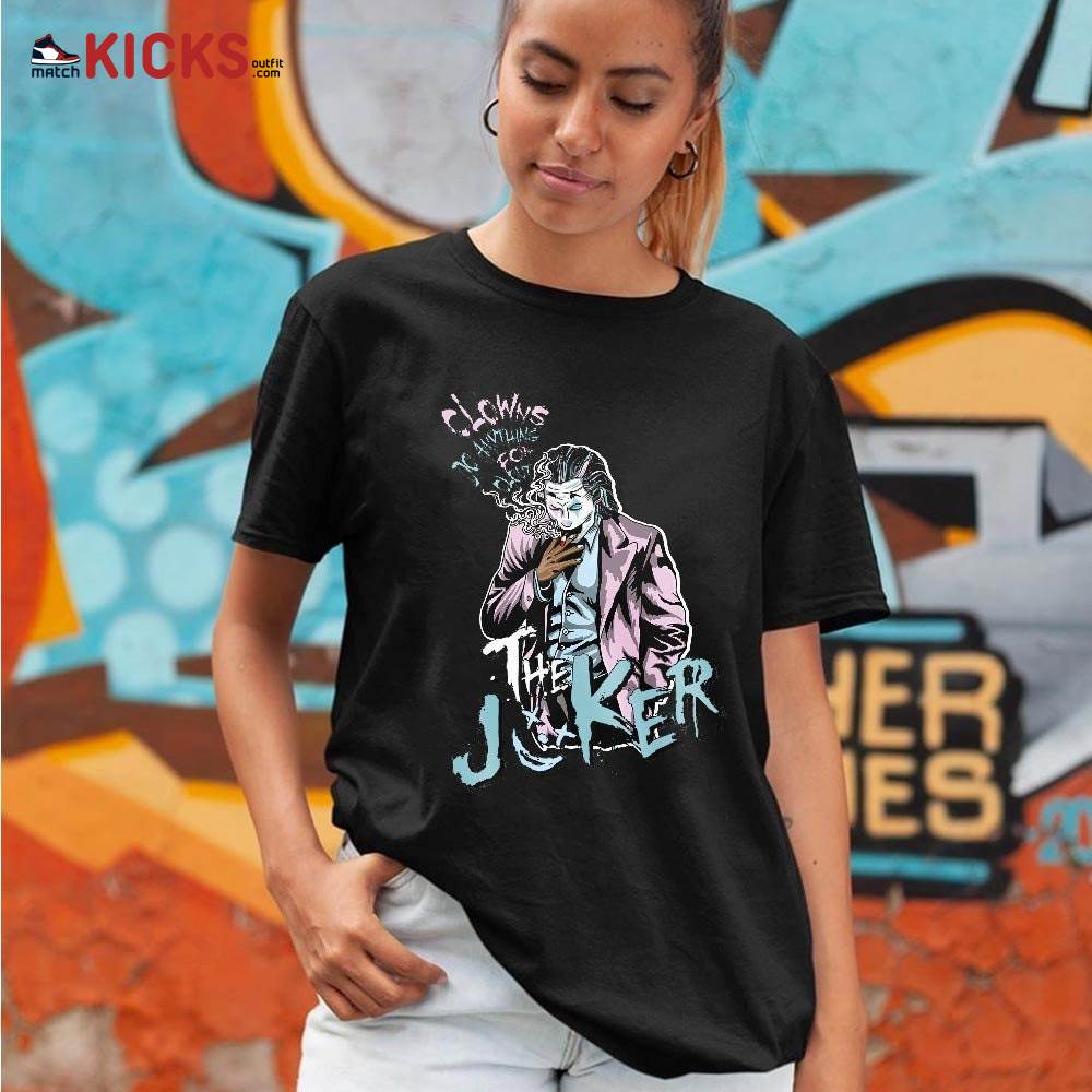 Clowns Do Anything For Clout Sneaker Shirt Match Easter 5s, Jordan 5 Retro Easter MKO T-Shirt Clowns Do Anything For Clout Sneaker Shirt Match Easter 5s, Jordan 5 Retro Easter MKO T-Shirt