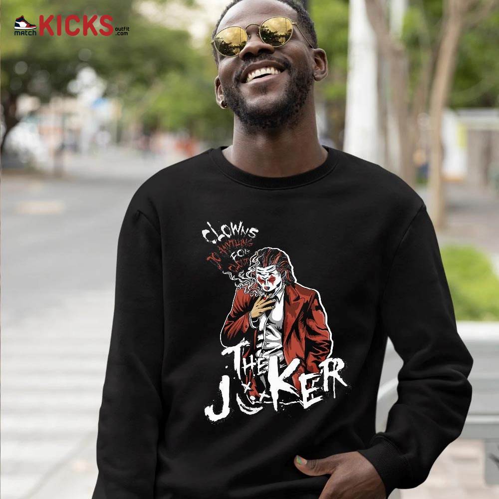 Clowns Do Anything For Clout Sneaker Shirt Match Eastside Golf 1s, Jordan 1 High Eastside Golf MKO T-Shirt Clowns Do Anything For Clout Sneaker Shirt Match Eastside Golf 1s, Jordan 1 High Eastside Golf MKO T-Shirt