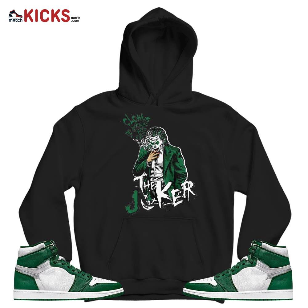 Clowns Do Anything For Clout Sneaker Shirt Match High Gorge Green 1s, Jordan 1 Retro High Gorge Green MKO T-Shirt Clowns Do Anything For Clout Sneaker Shirt Match High Gorge Green 1s, Jordan 1 Retro High Gorge Green MKO T-Shirt