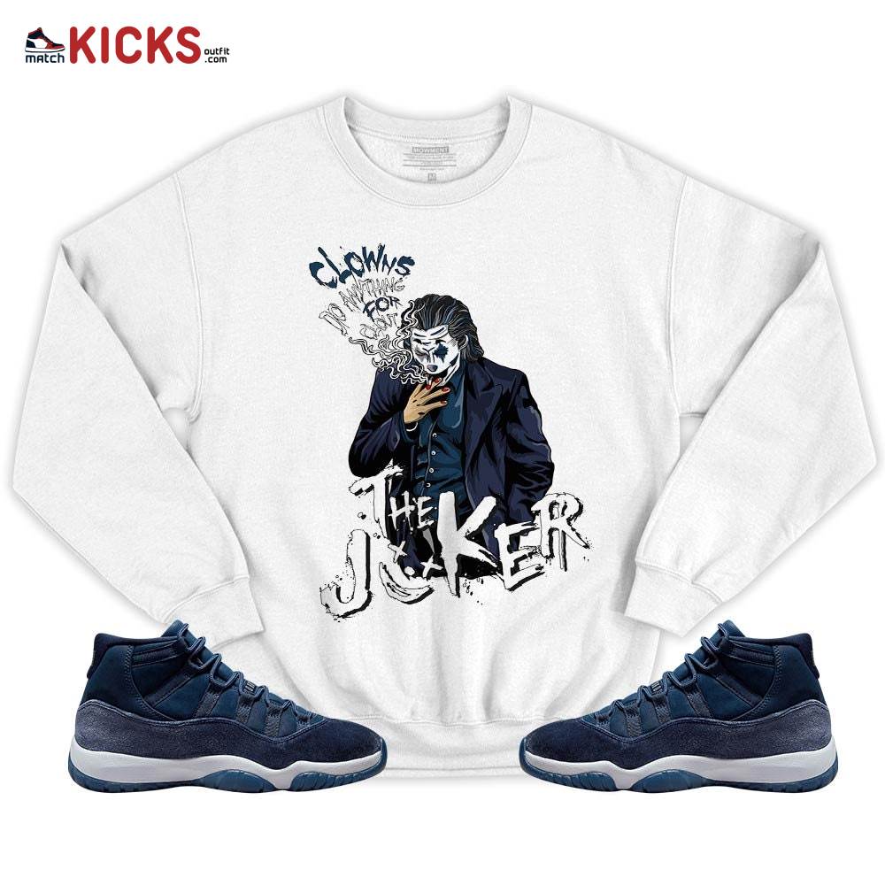 Clowns Do Anything For Clout Sneaker Shirt Match Midnight Navy 11s, Jordan 11 Retro Midnight Navy MKO T-Shirt Clowns Do Anything For Clout Sneaker Shirt Match Midnight Navy 11s, Jordan 11 Retro Midnight Navy MKO T-Shirt