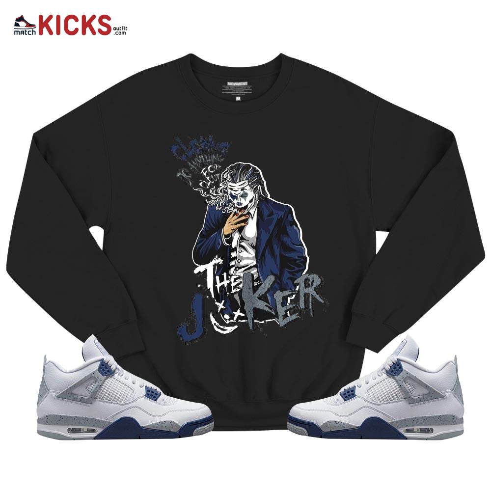 Clowns Do Anything For Clout Sneaker Shirt Match Midnight Navy 4s, Jordan 4 Retro Midnight Navy MKO T-Shirt Clowns Do Anything For Clout Sneaker Shirt Match Midnight Navy 4s, Jordan 4 Retro Midnight Navy MKO T-Shirt
