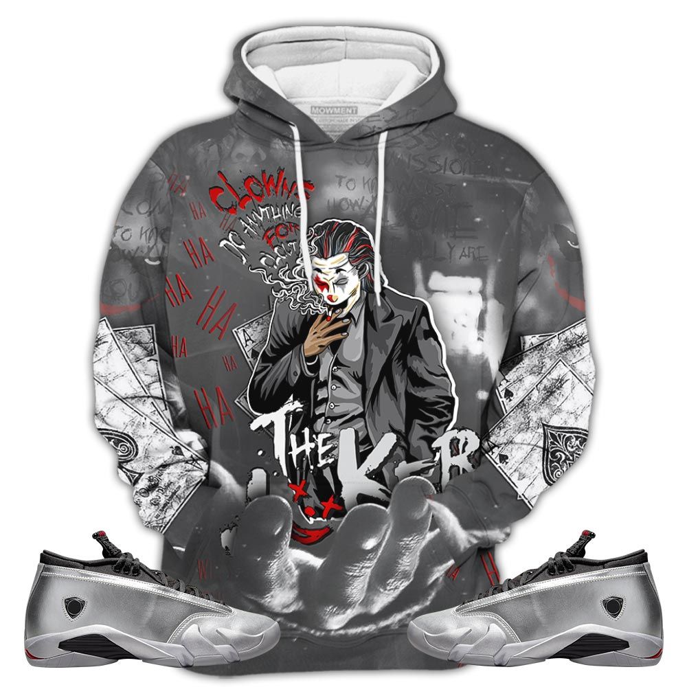 Clowns Do Anything Sneaker Shirt Match 14 Low Metallic Silver, Jordan 14 Metallic Silver Hoodie Sweatshirt Tee All Over Print MKO Shirt