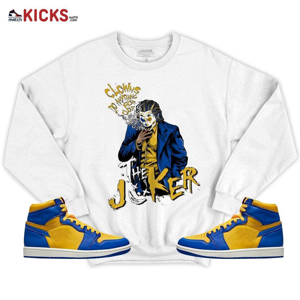 Clowns Do Anything Sneaker Shirt Match 2023 Laney 1s, Jordan 1 Retro High Laney MKO T-Shirt Clowns Do Anything Sneaker Shirt Match 2023 Laney 1s, Jordan 1 Retro High Laney MKO T-Shirt