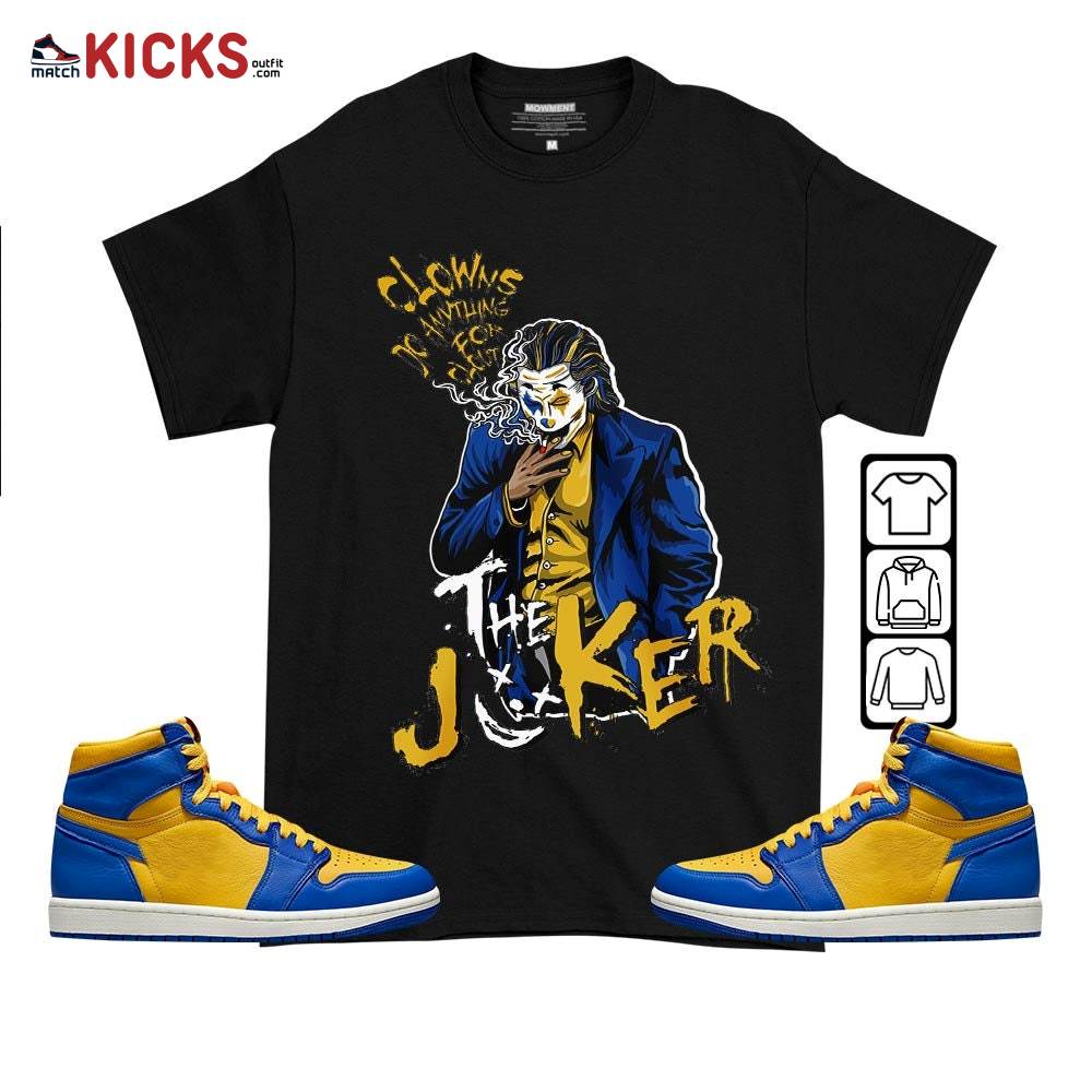 Clowns Do Anything Sneaker Shirt Match 2023 Laney 1s, Jordan 1 Retro High Laney MKO T-Shirt Clowns Do Anything Sneaker Shirt Match 2023 Laney 1s, Jordan 1 Retro High Laney MKO T-Shirt