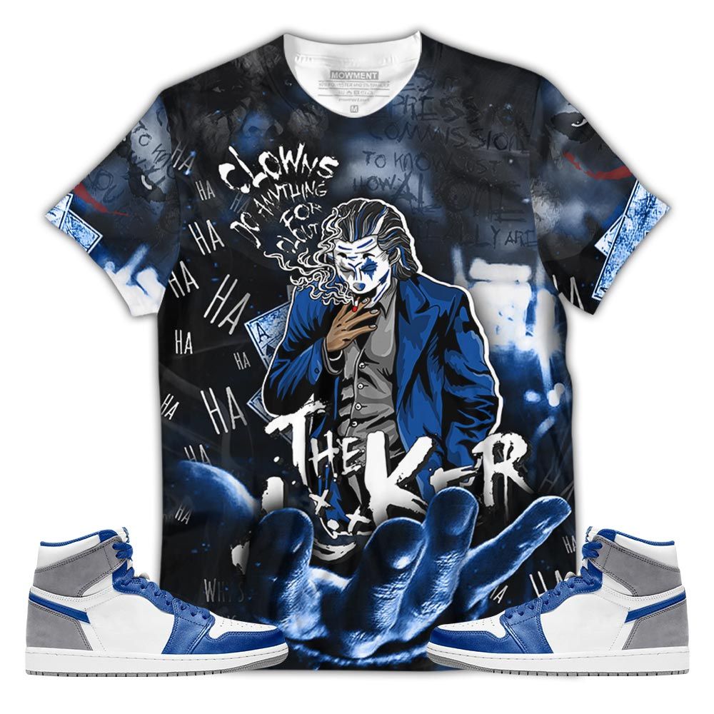 Clowns Do Anything Sneaker Shirt Match True Blue 1S, Jordan 1 High Og True Blue Hoodie Sweatshirt Tee All Over Print MKO Shirt Clowns Do Anything Sneaker Shirt Match True Blue 1S, Jordan 1 High Og True Blue Hoodie Sweatshirt Tee All Over Print MKO Shirt