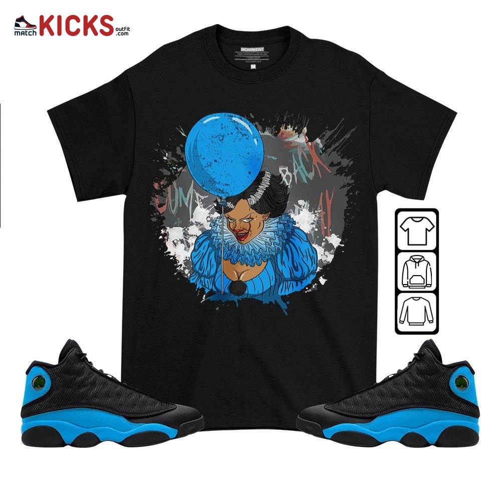 Creepy Clown Sneaker Shirt Match Black University Blue 13s, Jordan 13 Black University Blue 2022 MKO T-Shirt