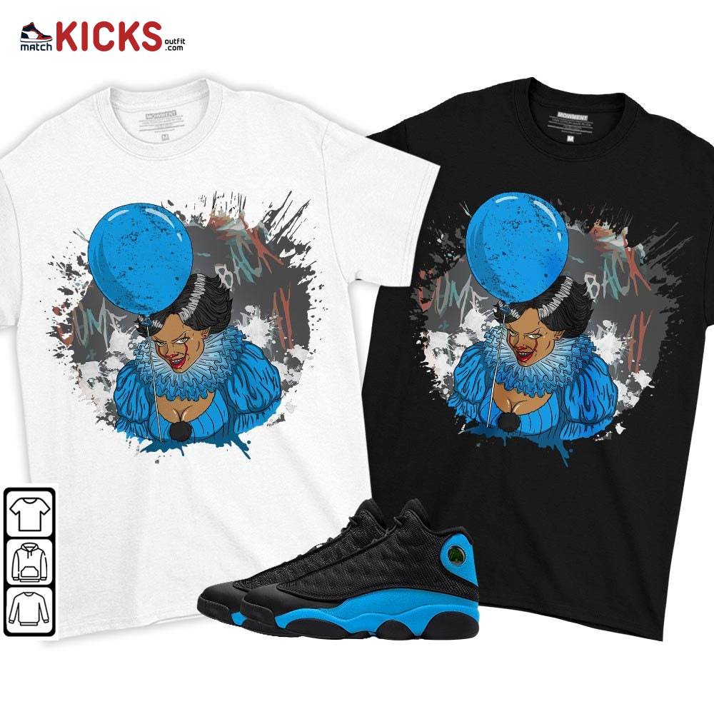 Creepy Clown Sneaker Shirt Match Black University Blue 13s, Jordan 13 Black University Blue 2022 MKO T-Shirt Creepy Clown Sneaker Shirt Match Black University Blue 13s, Jordan 13 Black University Blue 2022 MKO T-Shirt
