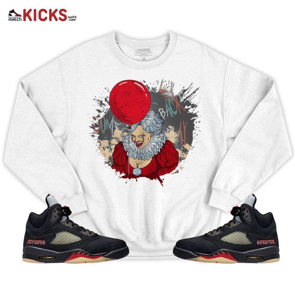 Creepy Clown Sneaker Shirt Match Gore-Tex 5s, Jordan 5 GORE-TEX Off Noir MKO T-Shirt Creepy Clown Sneaker Shirt Match Gore-Tex 5s, Jordan 5 GORE-TEX Off Noir MKO T-Shirt