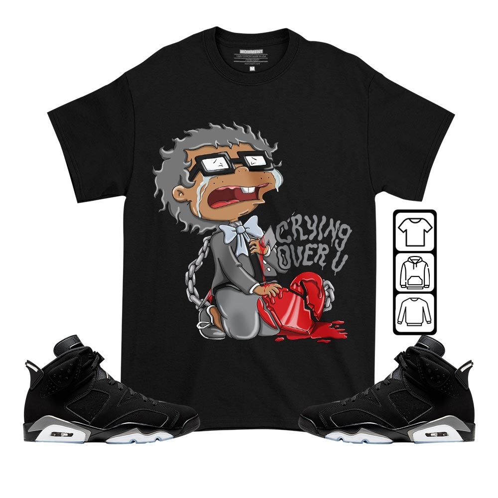 Crying Cartoon 90s Sneaker Shirt Match Black Chrome 6s, Jordan 6 Black Chrome MKO T-Shirt