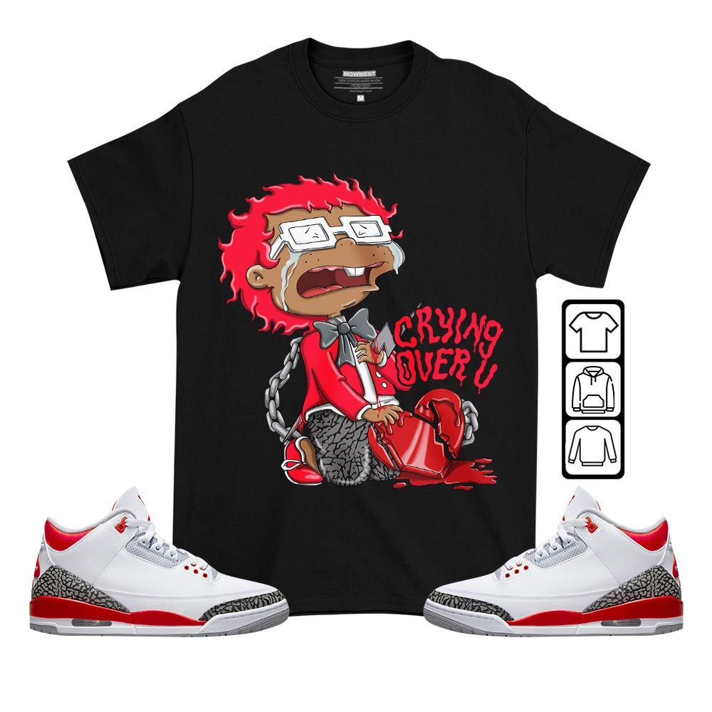 Crying Cartoon 90s Sneaker Shirt Match Fire Red 3s, Jordan 3 Retro Fire Red MKO T-Shirt