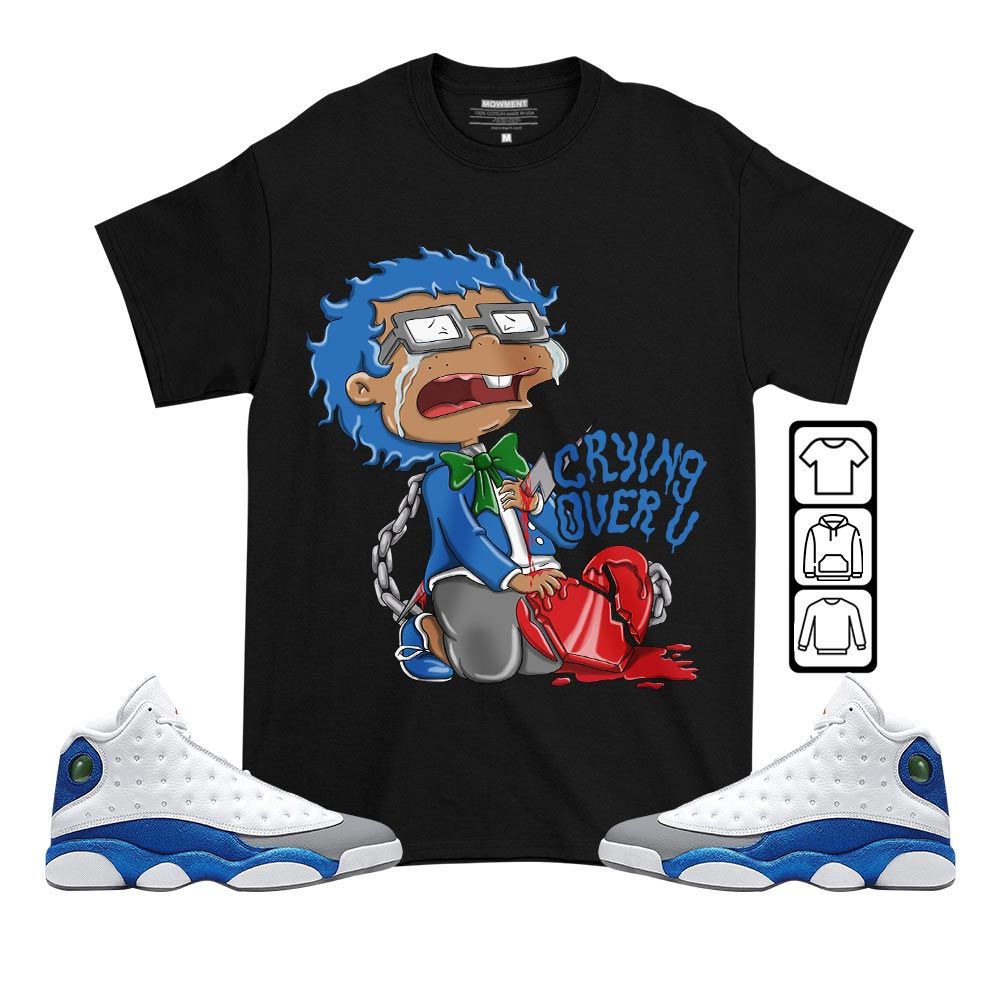 Crying Cartoon 90s Sneaker Shirt Match French Blue 13s, Jordan 13 French Blue MKO T-Shirt Crying Cartoon 90s Sneaker Shirt Match French Blue 13s, Jordan 13 French Blue MKO T-Shirt